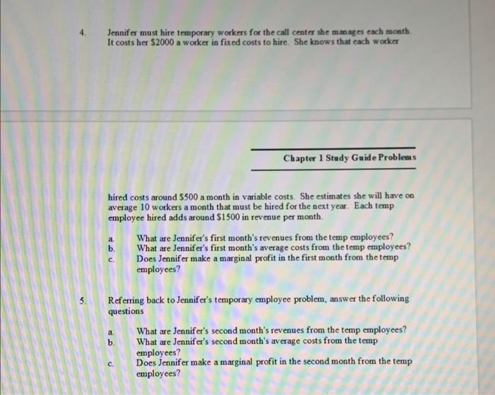 need help on question 5. 4. Jennifer must hire