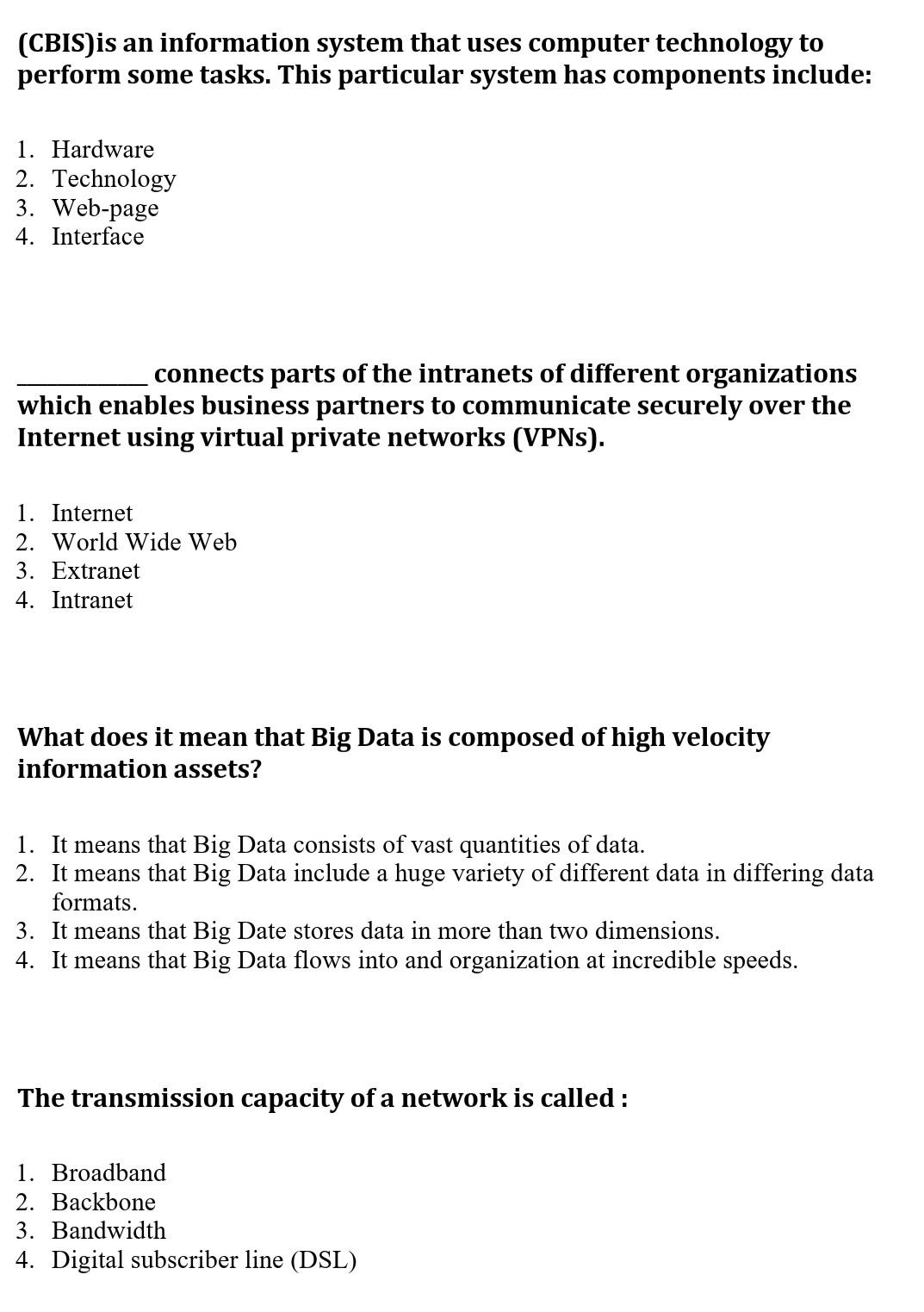 (CBIS)is an information system that uses computer