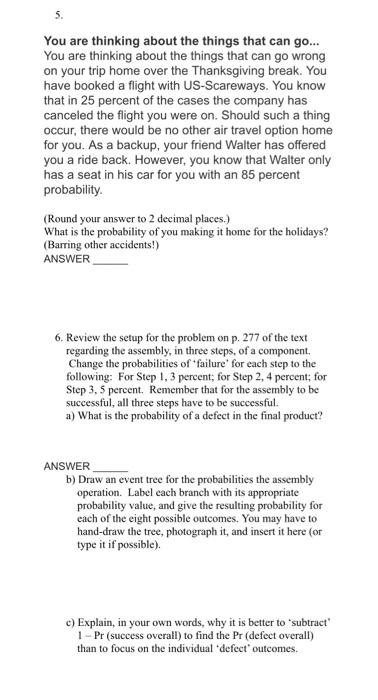 5. You are thinking about the things that can