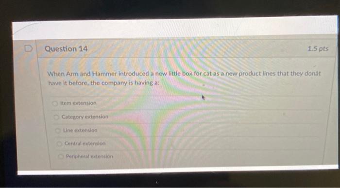 Question 14 1.5 pts When Arm and Hammer
