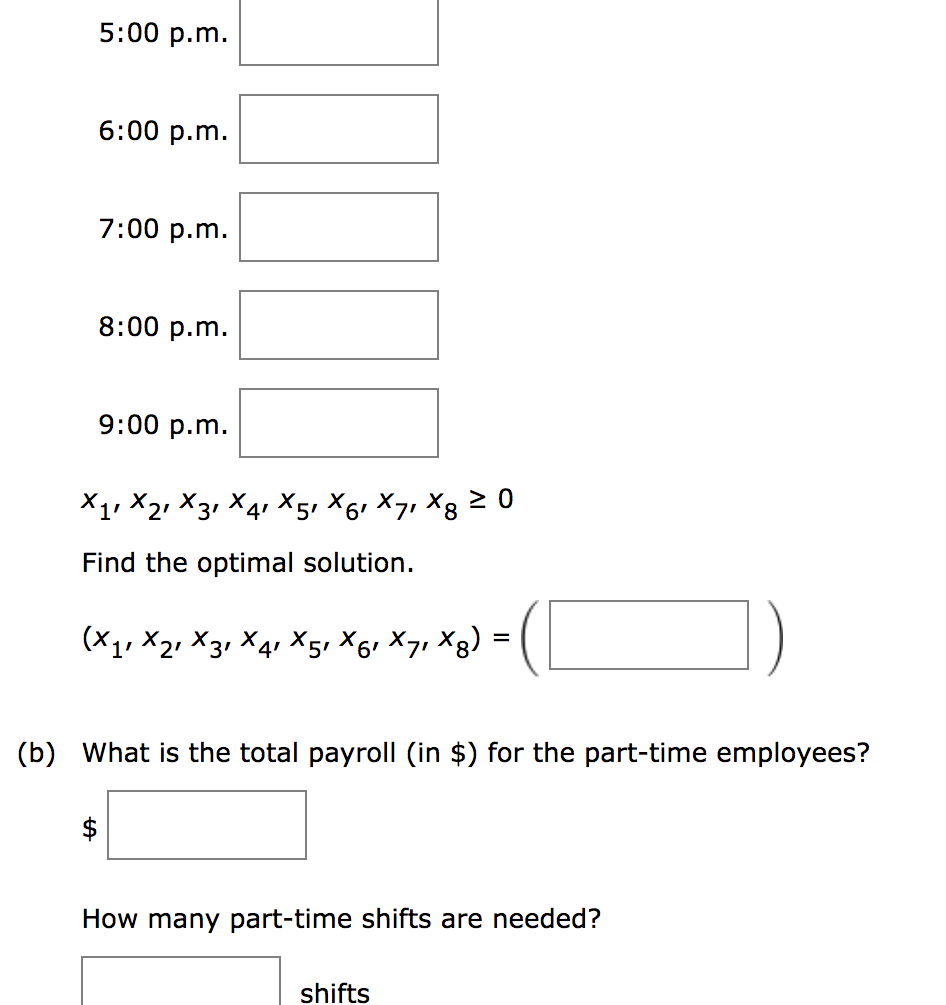 A linear programming computer package is needed.
