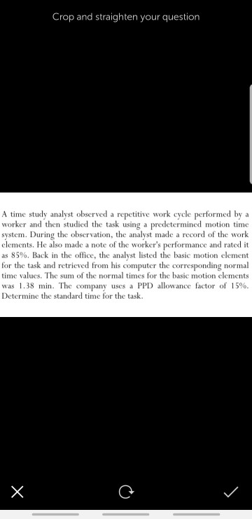 Crop and straighten your question A time study