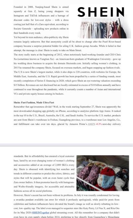 SHEIN Founded in 2008. Nanjing-based Shein is