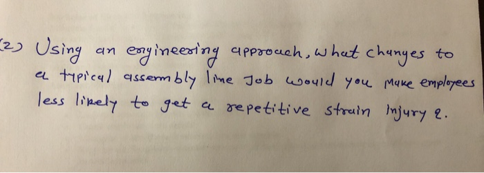 -2) Using an engineering approach, what changes