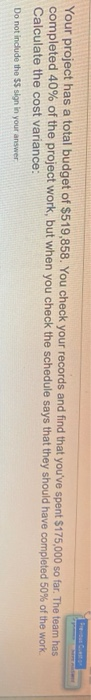 DC Your project has a total budget of $519,858.