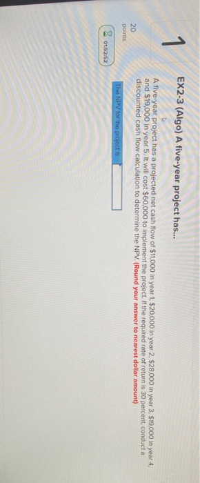 EX2-3 (Algo) A five-year project has... A