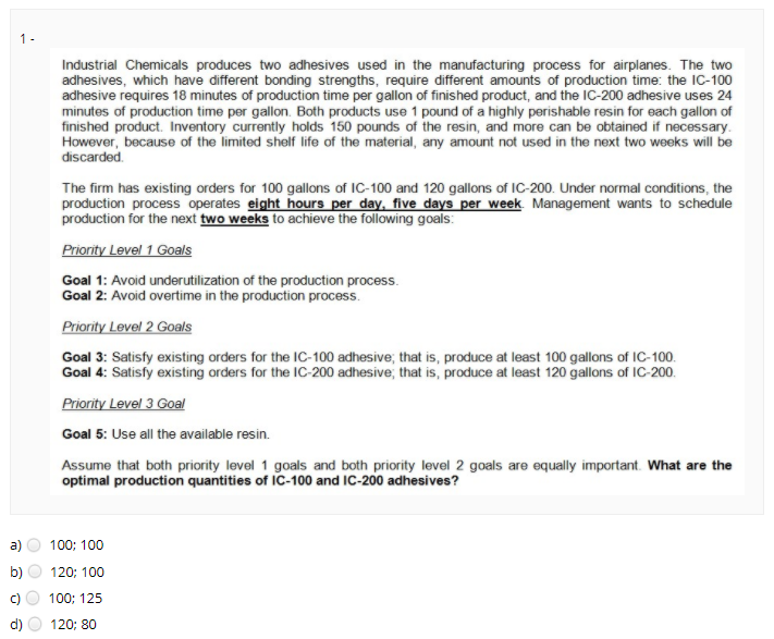 Industrial Chemicals produces two adhesives used