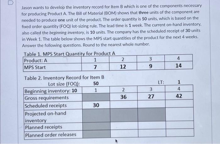 Jason wants to develop the inventory record for