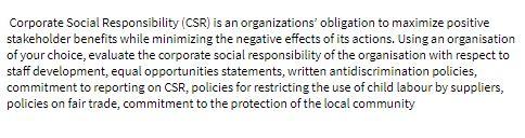 Corporate Social Responsibility (CSR) is an