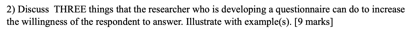 2) Discuss THREE things that the researcher who