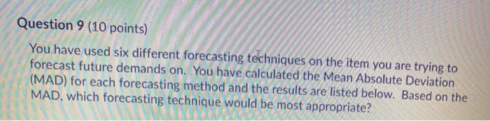 Question 9 (10 points) You have used six