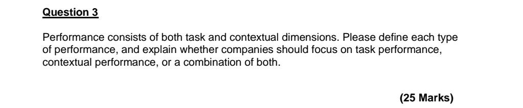 Question 3 Performance consists of both task and