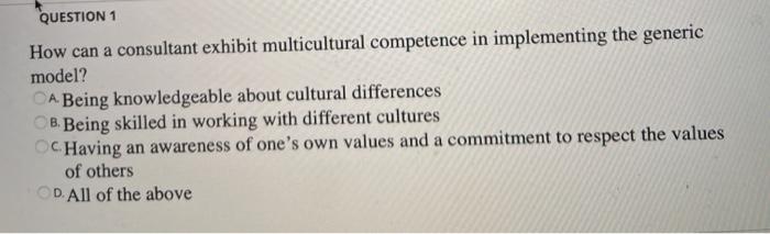 QUESTION 1 How can a consultant exhibit