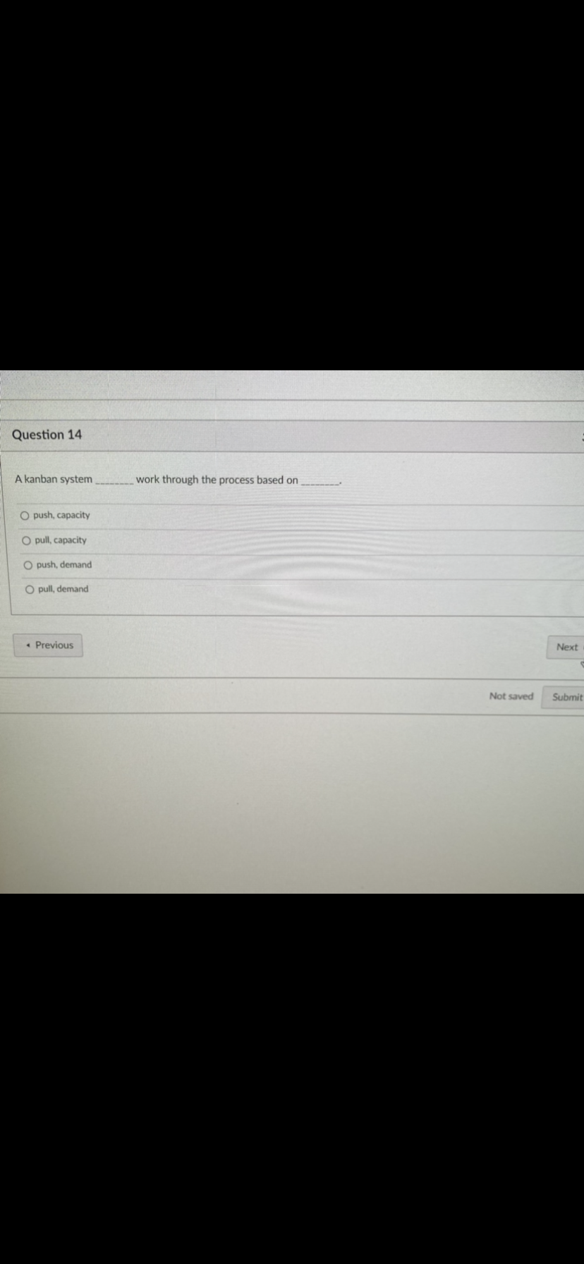 Question 14 A kanban system work through the
