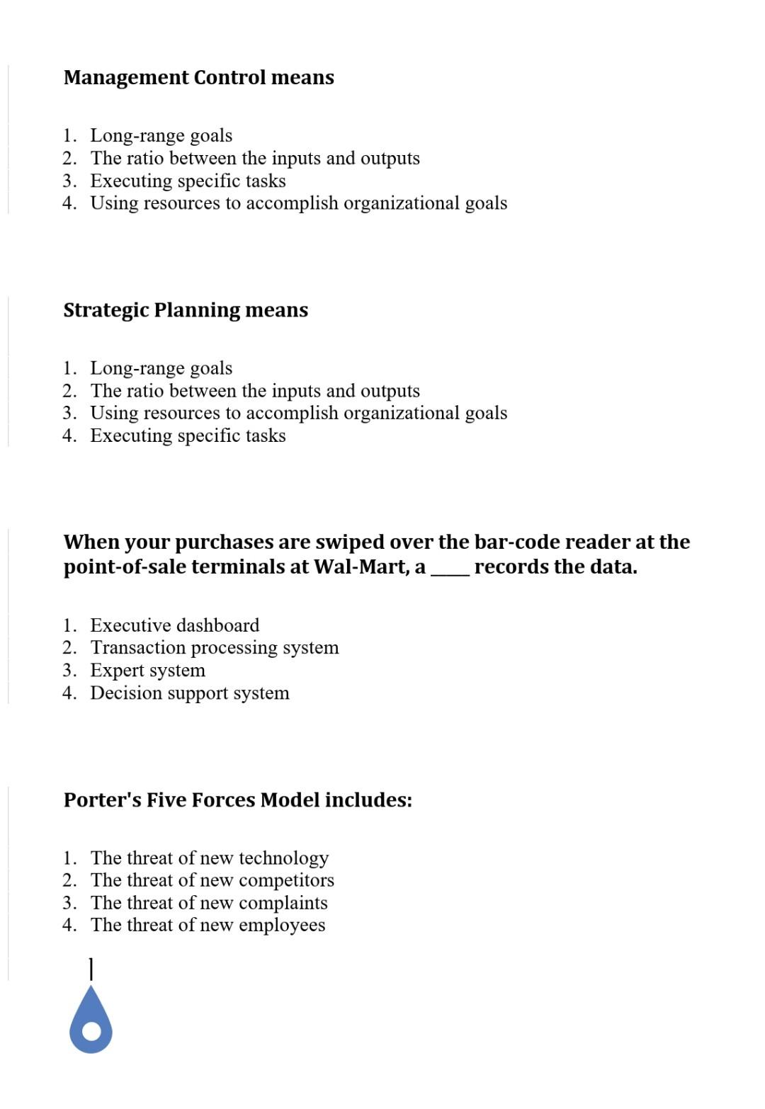 Management Control means 1. Long-range goals 2.