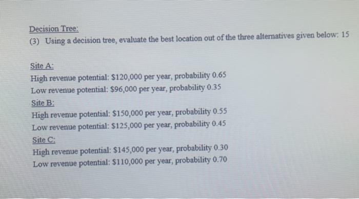 Decision Tree: (3) Using a decision tree,