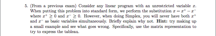 5. (From a previous exam) Consider any linear