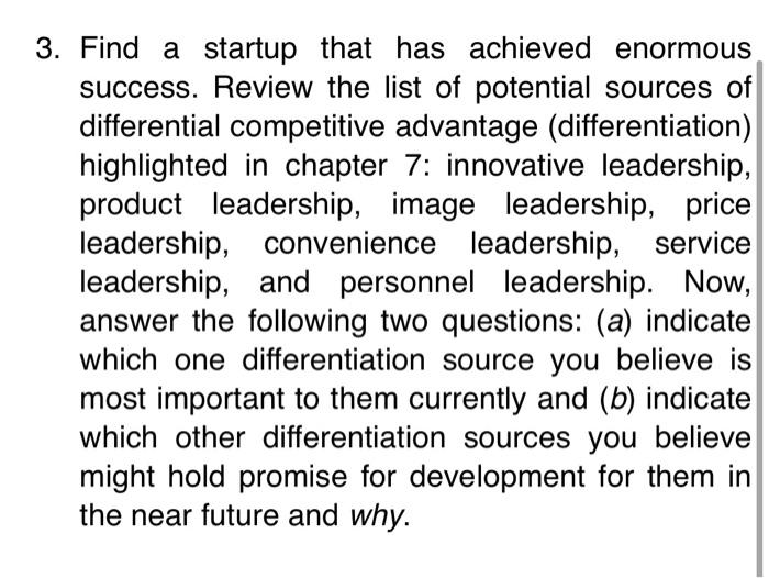 Answer lengthy please 3. Find a startup that has