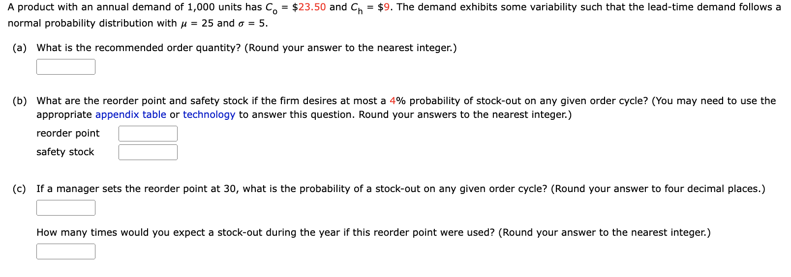 = $9. The demand exhibits some variability such