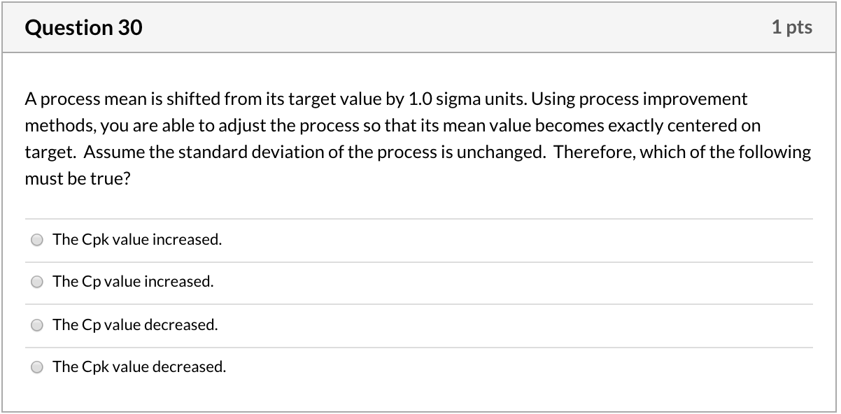 Question 30 Question 30 1 pts A process mean is
