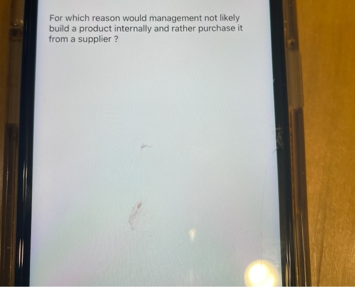 For which reason would management not likely