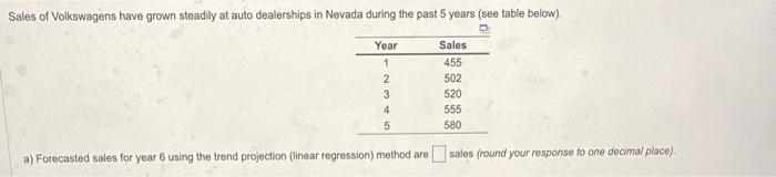 a) Forecasted sales for year 6 using the trend