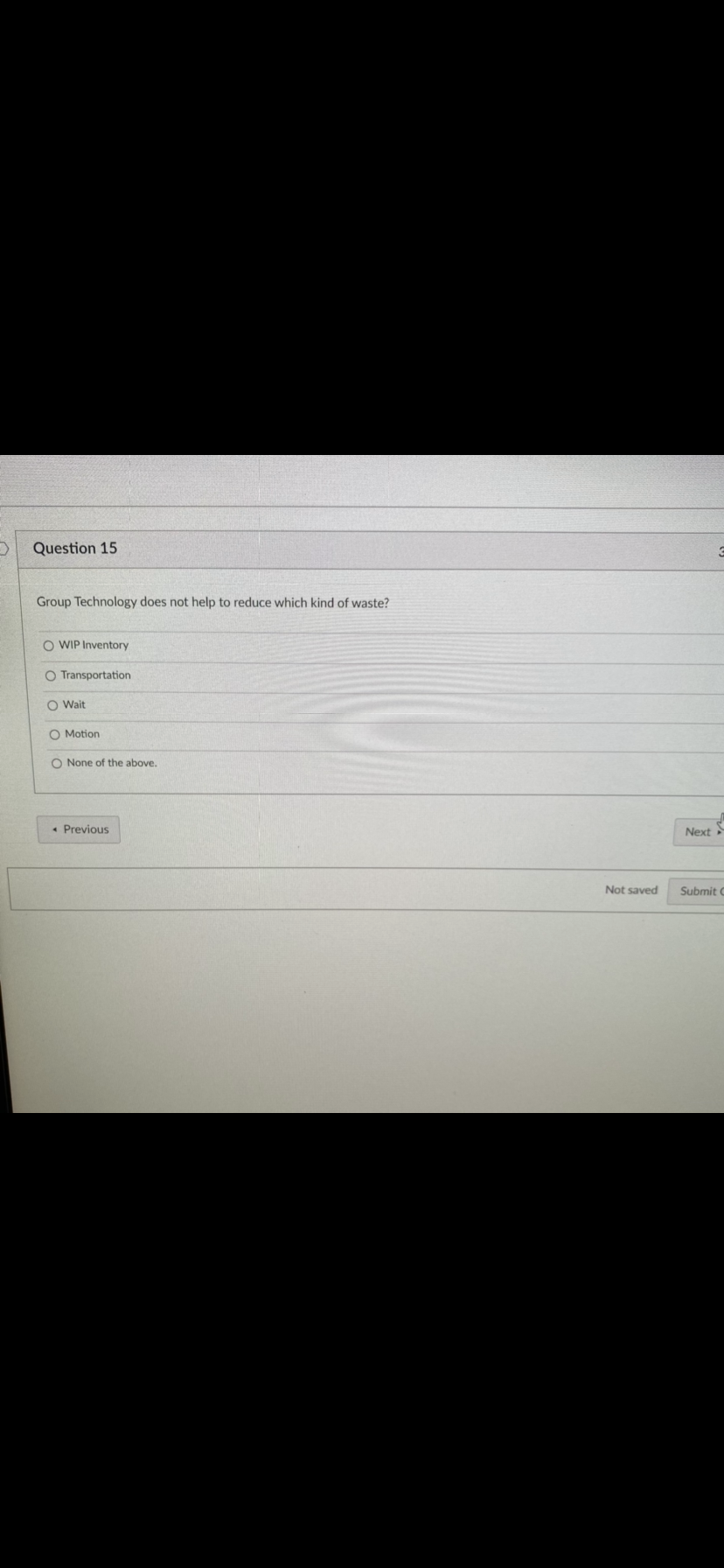 Question 15 3 Group Technology does not help to