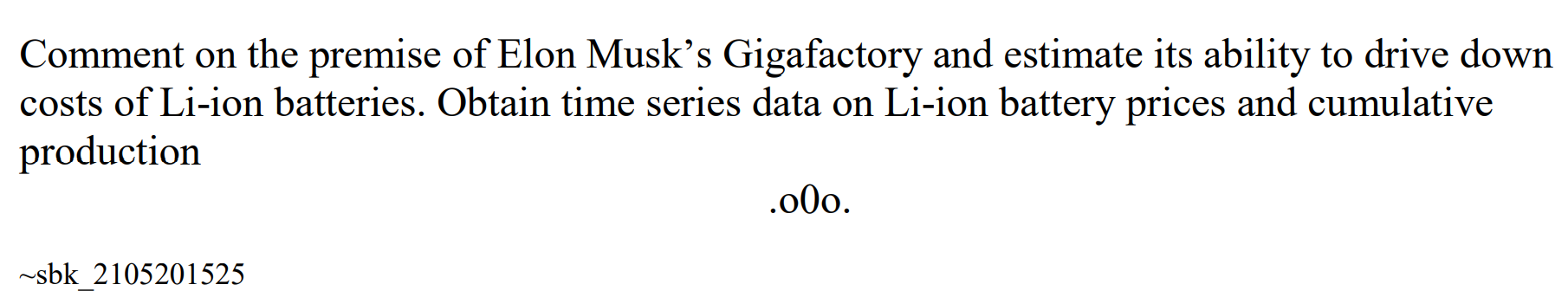 Comment on the premise of Elon Musk's Gigafactory