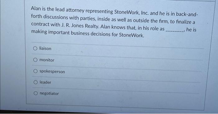 Being a(n)_____________ is one of the roles of a