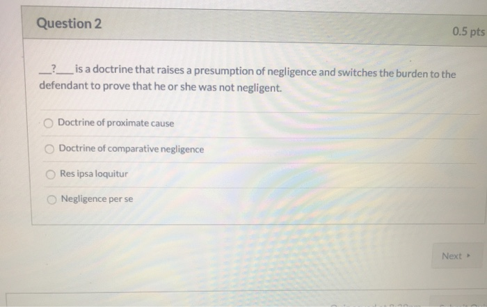 Question 2 0.5 pts _?___ is a doctrine that