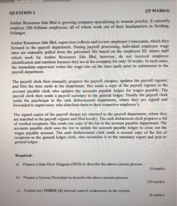 QUESTION 2 (25 MARKS) Amber Resources Sdn Bhd is