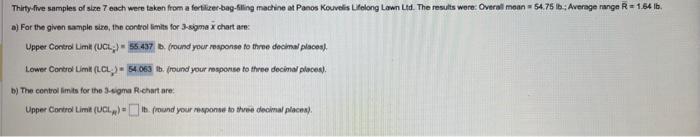 b. lower control limit (LCL R) a) For the given