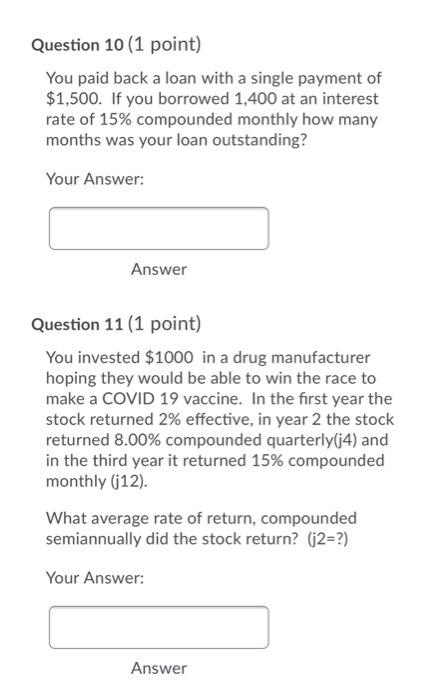 Question 10 (1 point) You paid back a loan with a