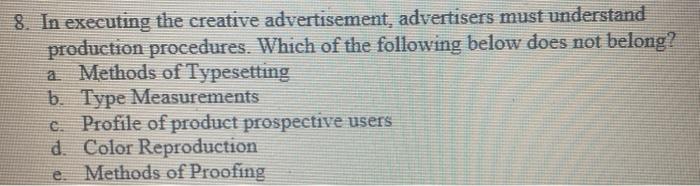 8. In executing the creative advertisement,