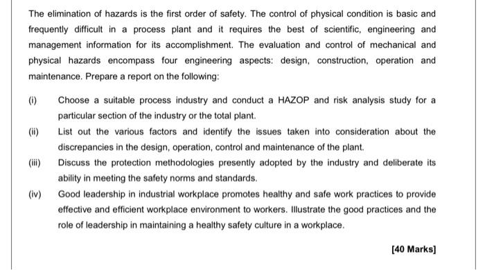 The elimination of hazards is the first order of