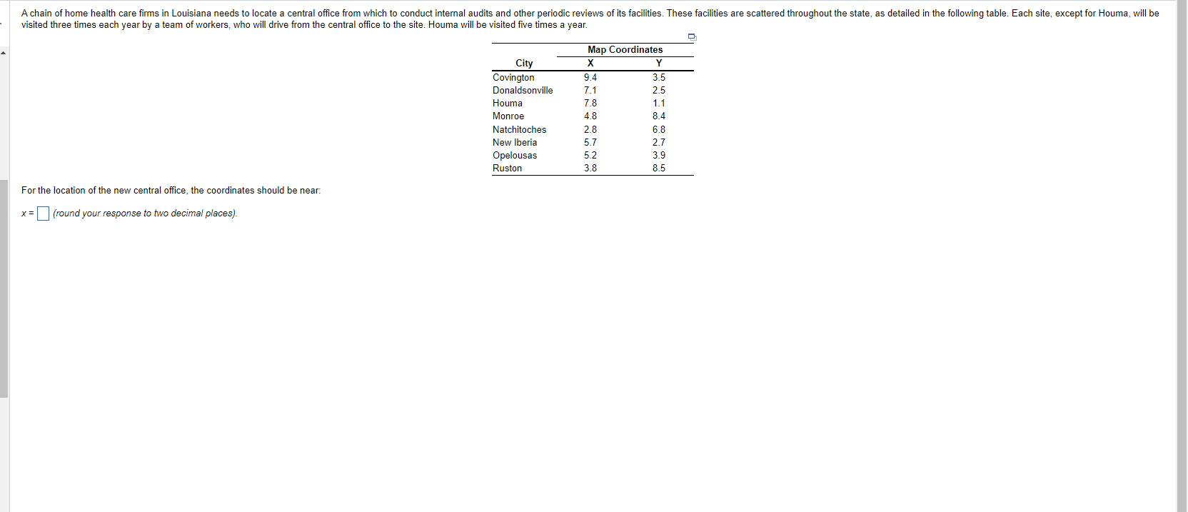 For the location of the new central office, the