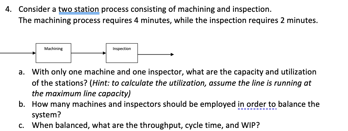 4. Consider a two station process consisting of