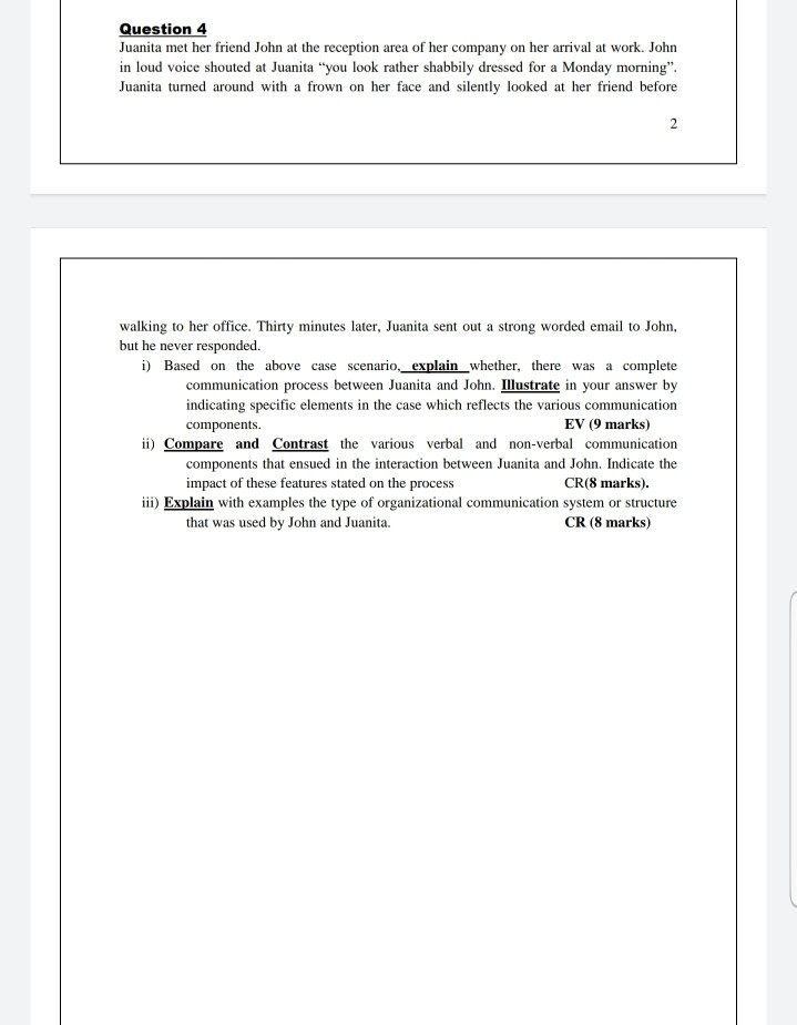 Question 4 Juanita met her friend John at the