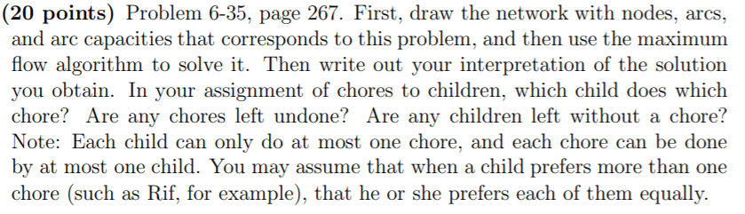 (20 points) Problem 6-35, page 267. First, draw