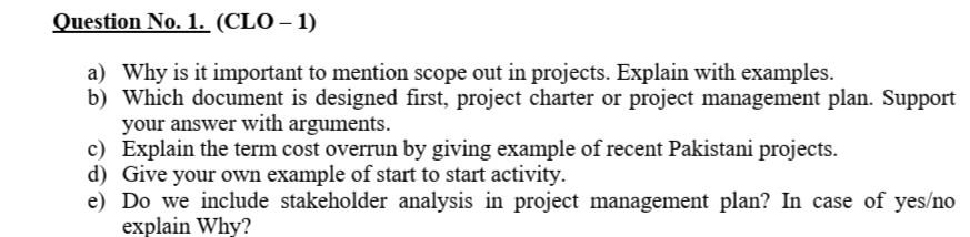 Question No. 1. (CLO-1) a) Why is it important to