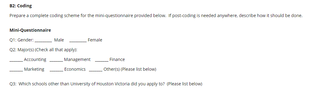 B2: Coding Prepare a complete coding scheme for
