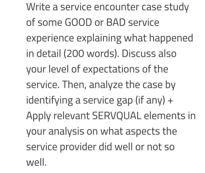 a real life experince using servqual model. The