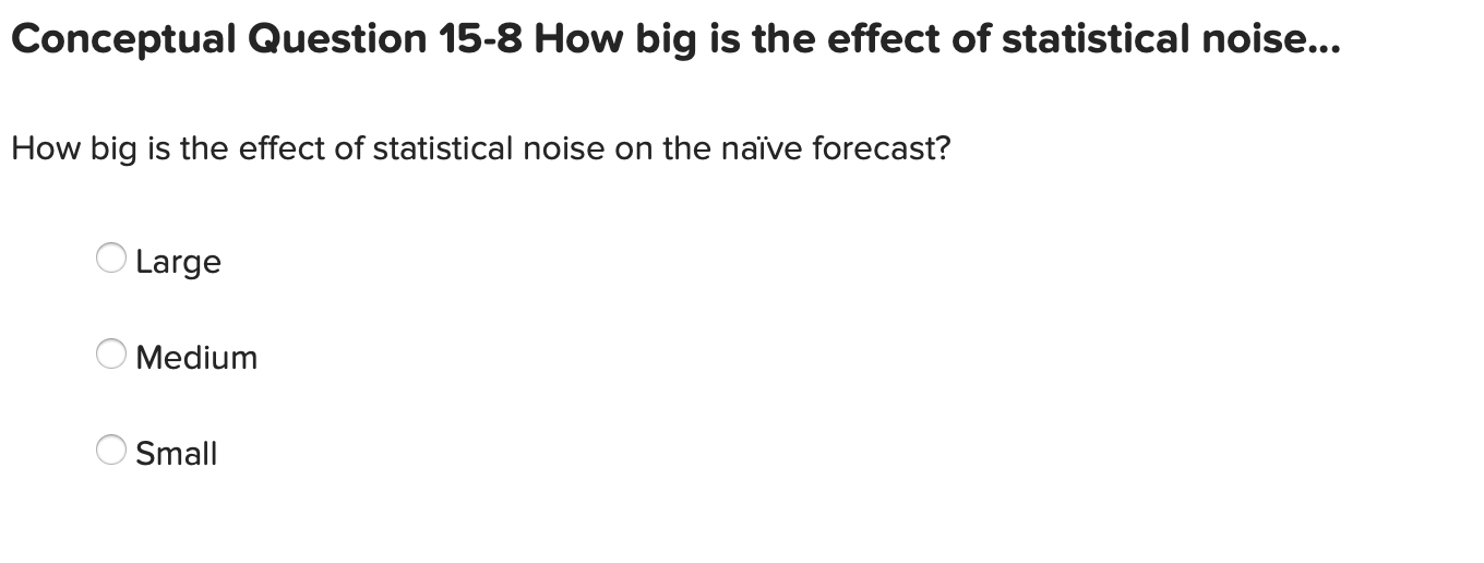 Conceptual Question 15-8 How big is the effect of