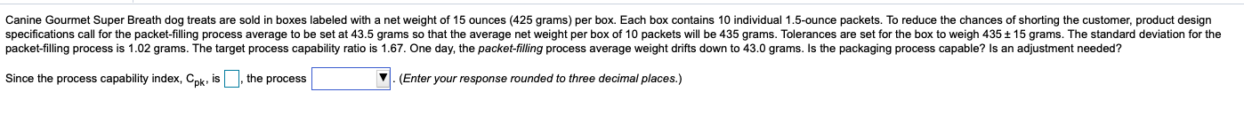 Since the process capability ratio, Cp, is_____,