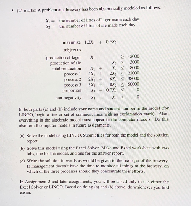 5. (25 marks) A problem at a brewery has been