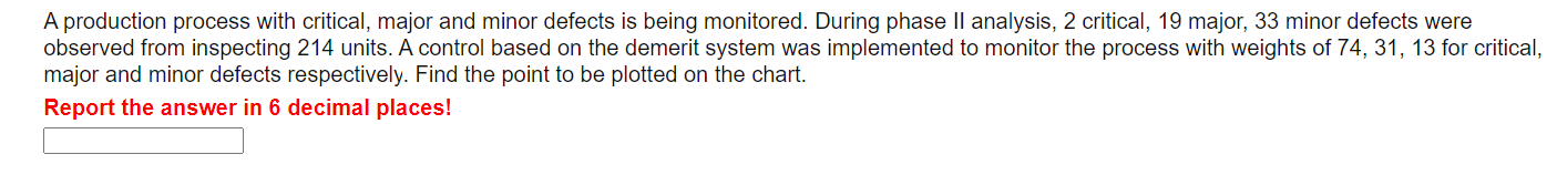 A production process with critical, major and