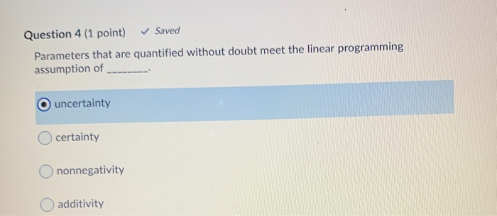 Question 4 (1 point) Saved Parameters that are