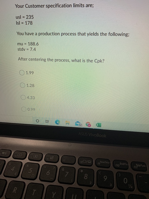 Your Customer specification limits are; usl = 235