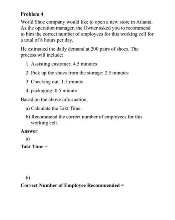 Problem 4 World Shoe company would like to open a