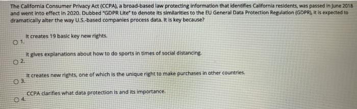 The California Consumer Privacy Act (CCPA), a